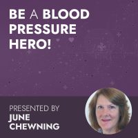 Be a Blood Pressure Hero: Help Clients Manage, Prevent or Delay Hypertension