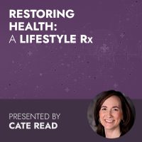 Restoring Health: A Lifestyle Rx