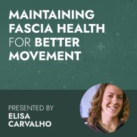 Maintaining Fascia Health for Better Movement