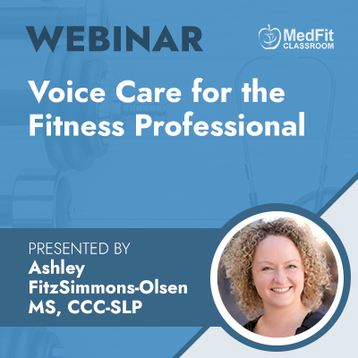 7/29/24 Webinar | Voice Care for the Fitness Professional