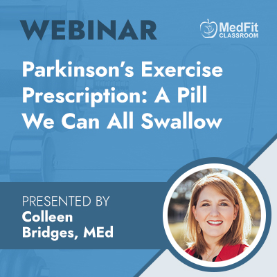 11/12/24 Webinar | Parkinson’s Exercise Prescription: A Pill We Can All Swallow