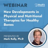 6/24/25 Webinar | New Developments in Physical and Nutritional Therapies for Healthy Bones